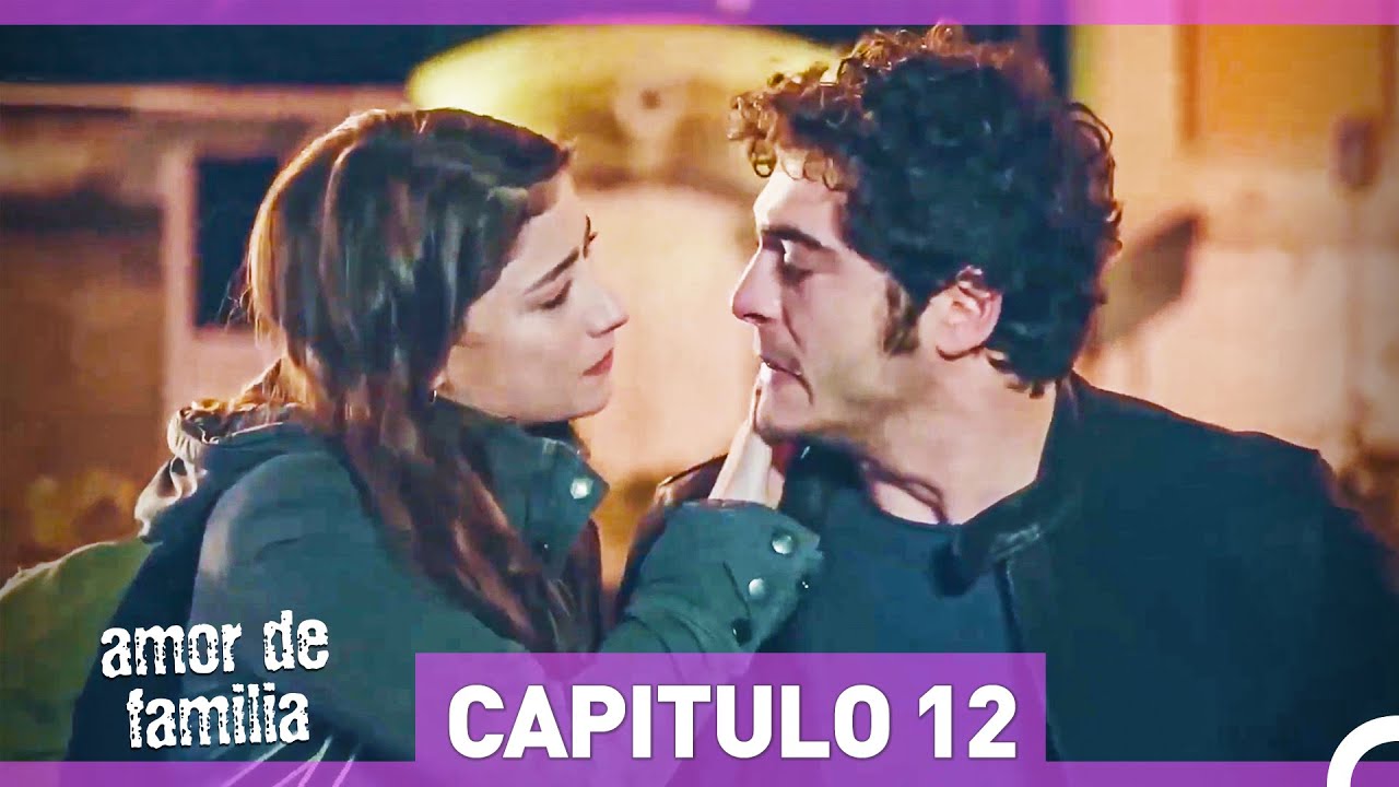 Amor De Familia - Capítulo 12 (HD) (Doblado en Español) - YouTube