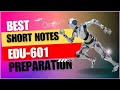 EDU601 MIDTERM EXAM PREPARATION WITH NOTES || edu601 PAST PAPERS || edu601 short notes