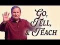 Make disciples go tell and teach  part 4  7 commands of christ  matthew 281820