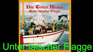 Die Toten Hosen - Unter falscher Flagge (Unter falscher Flagge 1984)