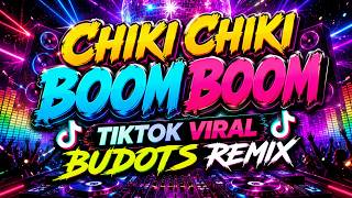 CHIKI CHIKI BOOM BOOM TIKTOK VIRAL BUDOTS REMIX 2026 DJ JEN REMIX