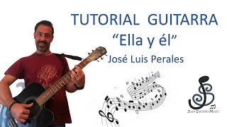 🎸Ella y el GUITARRA- J.L.Perales🤩 -Como tocar, tutorial guitarra, acordes,letra, Pdf y tablatura.