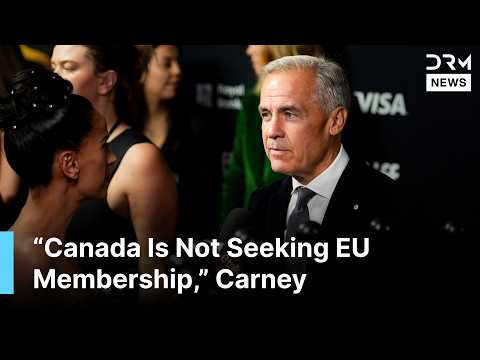 BREAKING: Mark Carney Says Canada Will Seek “Unique Alliance” With European Union | AC1B
