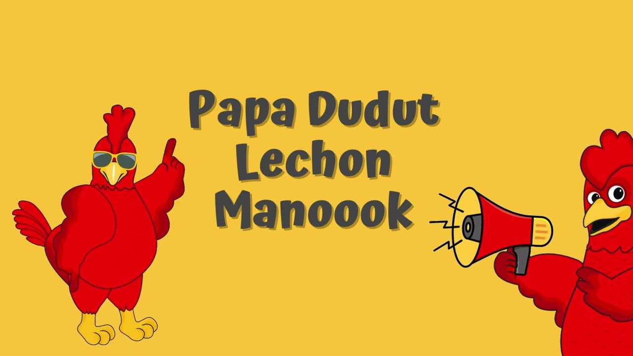 PAPA DUDUT LECHON MANOK JINGLE