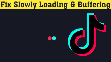 How to Fix Tik Tok Video Slow loading and Buffering Problem Solved android & ios