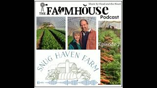 Episode 7:  Snug Haven Farm | Bill and Judy