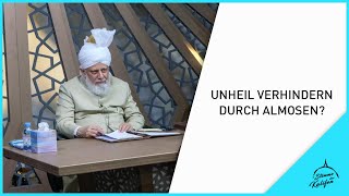 Kann durch Sadqa Unheil verhindert werden? | Die Stimme des Kalifen