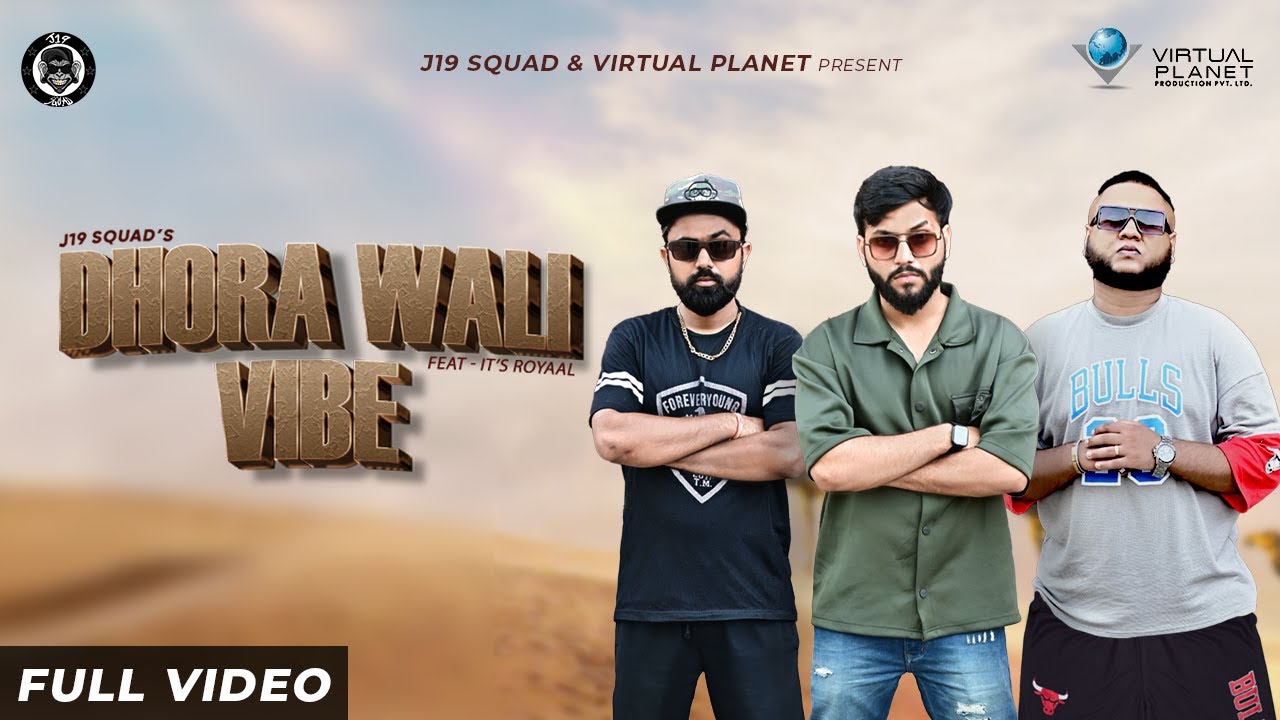 J19 Squad - Dhora Wali Vibe | Ft. It’s Royaal | Latest Rajasthani Rap Song 2022 | Hip Hop Song