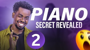 የፒያኖ ሚስጥራዊ ትምህርት ክፍል 2 በአማረኛ | AMHARIC KEYBOARD TUTORIAL | KDAGI OFFICIAL |