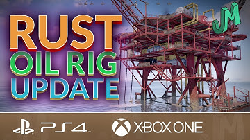 Oil Rig Update 🛢 Rust Console News 🎮 PS4, XBOX