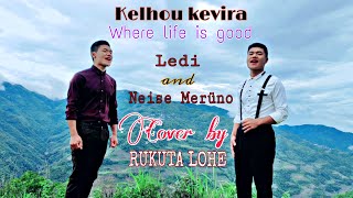 Video thumbnail of "KELHOU KEVIRA | LEDI and NEISE MERUNO|Cover by RUKUTA LOHE"