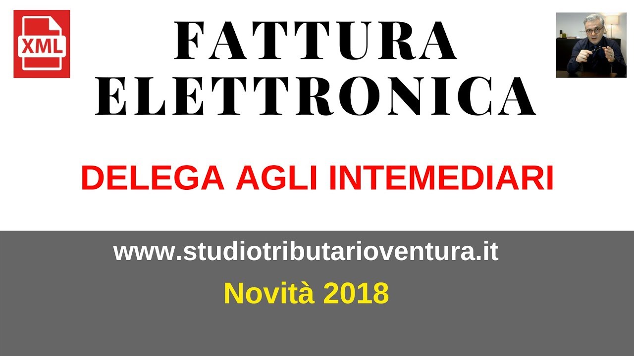 Fattura Elettronica 2018 Delega Agli Intermediari Abilitati L Provv Prot N 1176892018