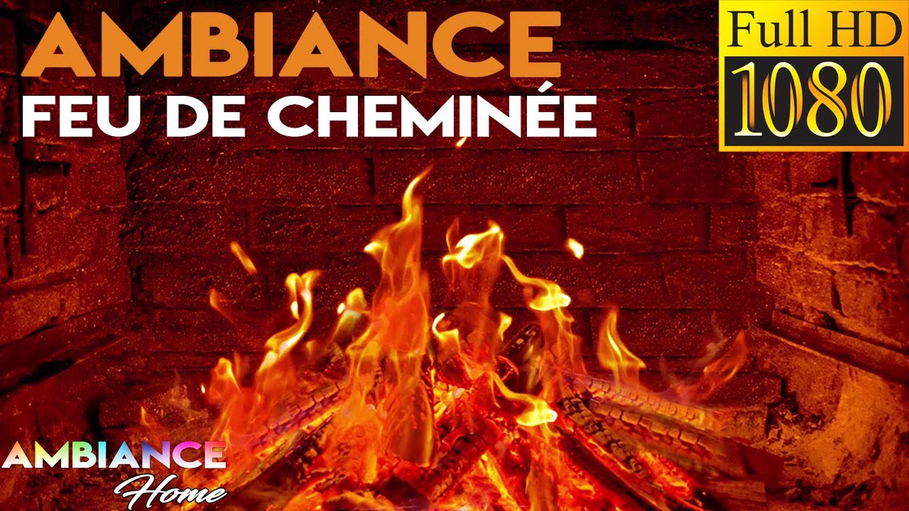 Ambiance Feu de cheminée YouTube