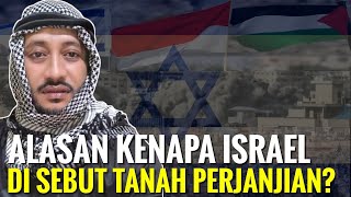 Chairul Anwar : Alasan kenapa Israel disebut Tanah Perjanjian