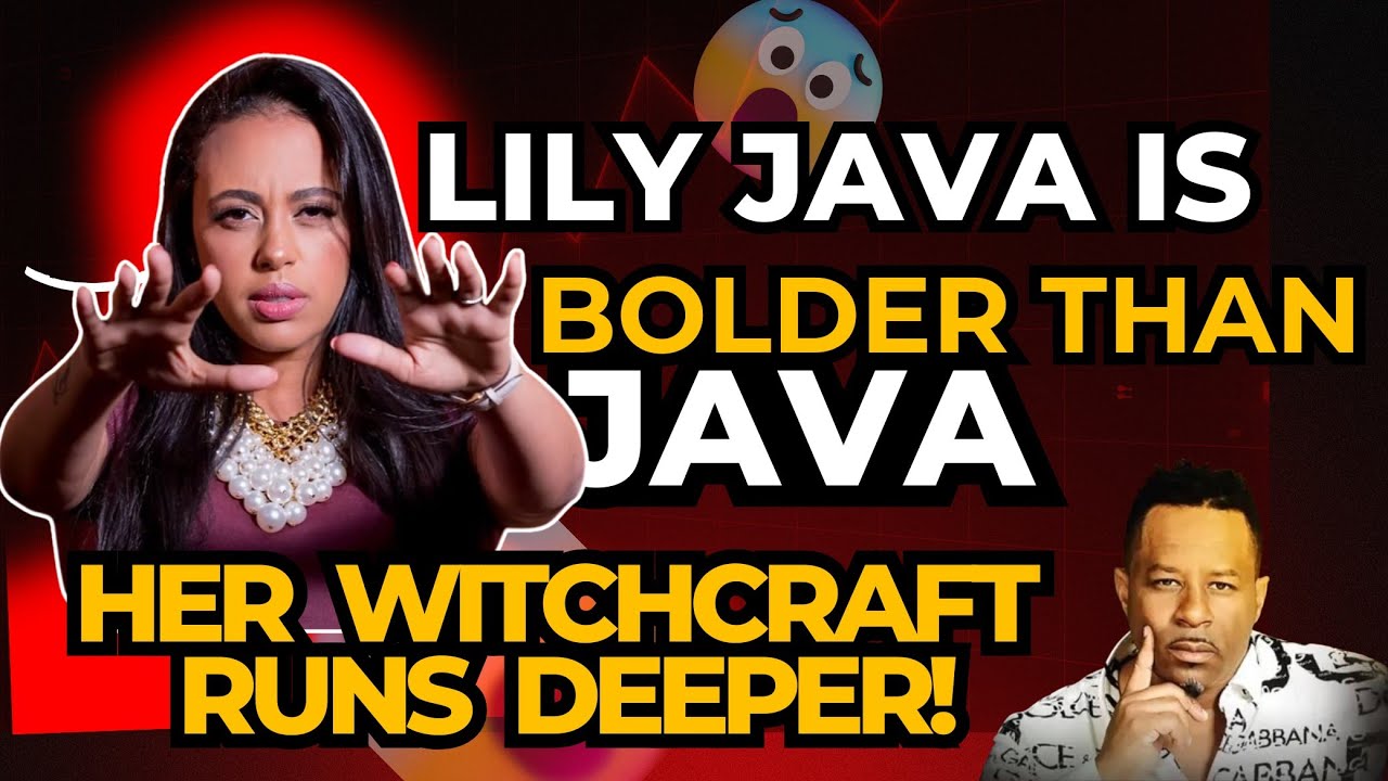 Lily Java Is Worse Than Passion Java — Her Witchcraft Runs Deeper ...