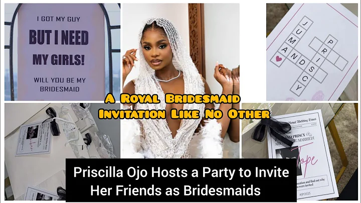 PRISCILLA OJO Host a Party to invite Her friends As Braidmaids.