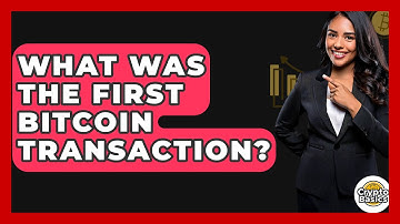 What Was the First Bitcoin Transaction? - CryptoBasics360.com