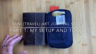 Mini (Travel) Art Journal Set-up - Part I | Extra Small Delfonics Pouch | Pocket Palette | Escoda