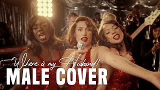 where is my husband! by raye (male cover)