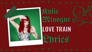 Kylie Minogue - Love Train Lyrics