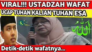 DETIK-DETIK USTADZAH WAF4T DENGAN INDAH DAN UC4P KALIMAT TAUHID