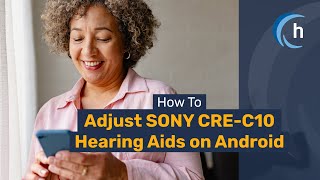 Sony E10 Hearing Aids - Complete self-fitting - For Android