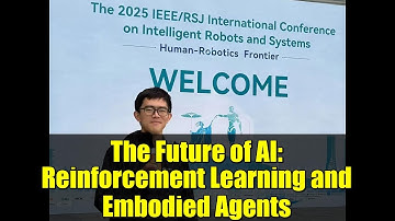 The Future of AI: Reinforcement Learning and Embodied Agents