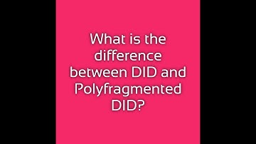 DID vs Polyfragmented DID