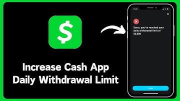 How to Increase Cash App Daily Withdrawal Limit
