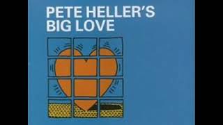 Big Love Pete Heller LP version