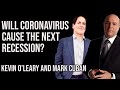 Will CORONAVIRUS Cause the Next RECESSION | Ask Mr. Wonderful #20 Kevin O'Leary and Mark Cuban
