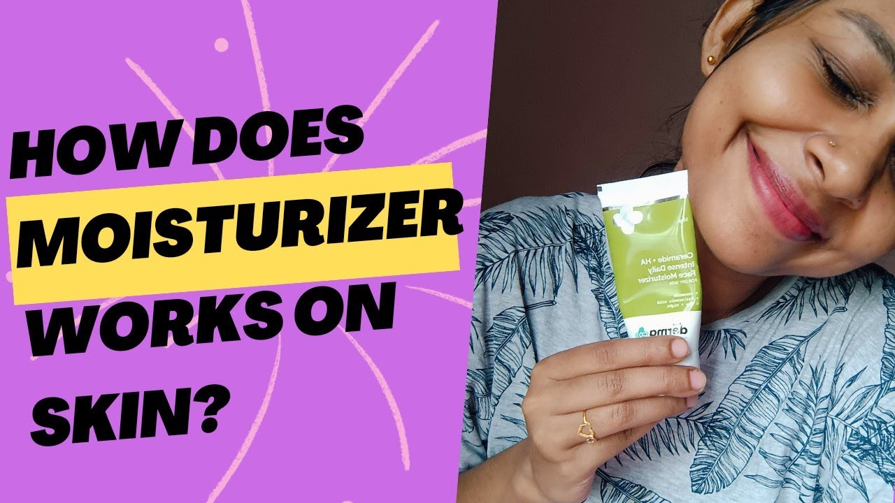 How does moisturizer works on your skin?,Ingredients and NATURAL