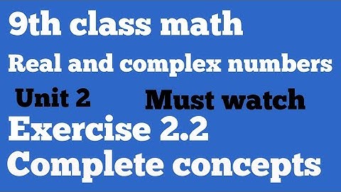9th class math exercise 2.2 Complete Concepts and definitions