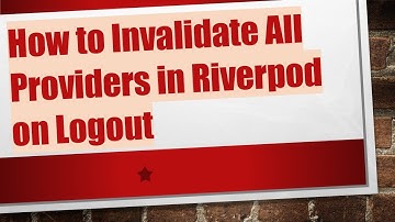 How to Invalidate All Providers in Riverpod on Logout