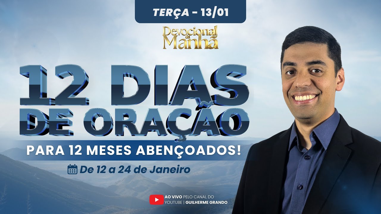 DEVOCIONAL DE HOJE - 13/01 ☀️(TERÇA) | Pr. Guilherme Grando.