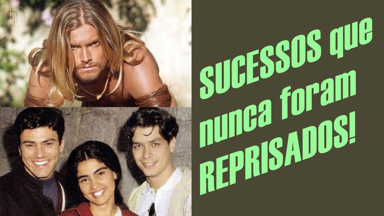 Por que essas NOVELAS nunca foram REPRISADAS? #1