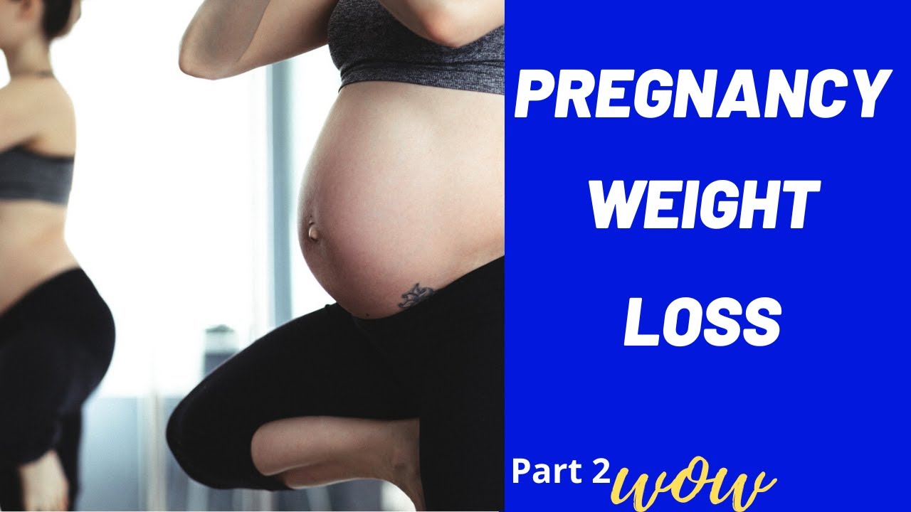 Safe ways to loss weight During Pregnancy Part 2 Loss Weight WP