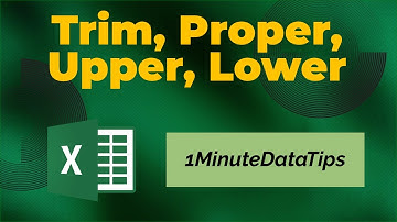 Clean Up Messy Text Using Trim, Proper, Upper, Lower | Excel Made Simple