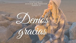 Video thumbnail of "Demos Gracias - New Wine (Belen Losa) Concierto Acción De Gracias Parte 3"