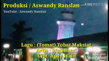 Cover wali band _ (Tomat) Tobat Maksiat