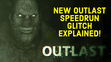 NEW OUTLAST SPEEDRUNNING GLITCH EXPLAINED! BASEMENT SKIP/KENJI SKIP