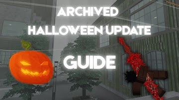Complete Archived HALLOWEEN UPDATE GUIDE | Roblox Archived