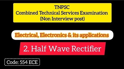 2. Half Wave Rectifier | TNPSC CTSE | Non Interview post