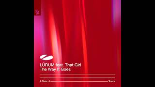 LÜRUM ft. That Girl - The Way It Goes [Original Mix]