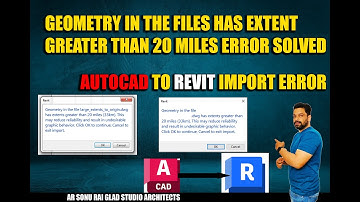 Geometry in the files has extent greater than 20 miles AutoCAD error II Revit tutorial