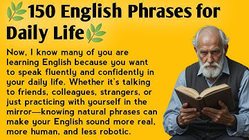 150 English Phrases for Daily Life || Speak English Fluently | Graded Reader | Improve Your English✅