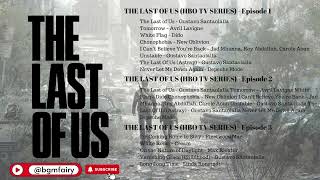 THE LAST OF US (HBO TV Series)  Soundtrack: Every Song in Episode 1-3 ｜ @bgmfairy