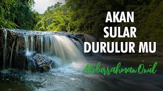 Akan Sular Durulur Mu? - Abdurrahman Önül | İlahiler Resimi