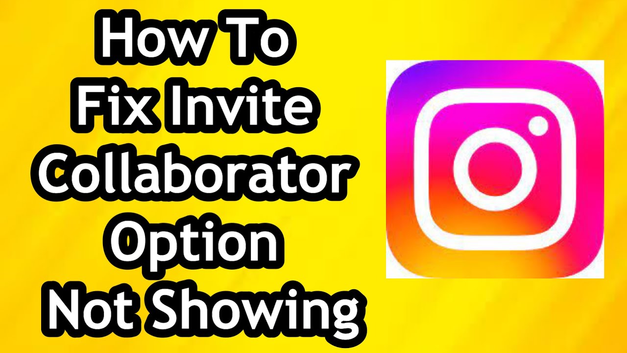 How To Fix Invite Collaborator Option Not Showing on Instagram In 2024 ...