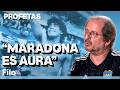“Si Maradona hubiese nacido en otro país, o un barrio acomodado, no habría sido él